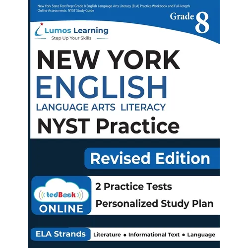 New York State Test Prep: Grade 8 English Language Arts Literacy (ELA) Practice Workbook and Full-length Online Assessments: NYST Study Guide - Paperback
