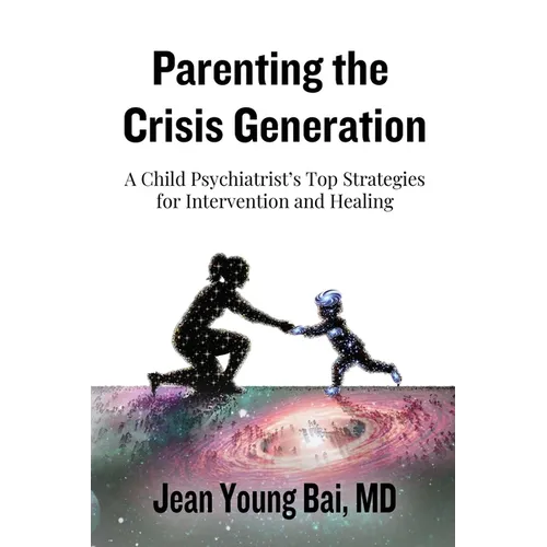 Parenting The Crisis Generation - Paperback