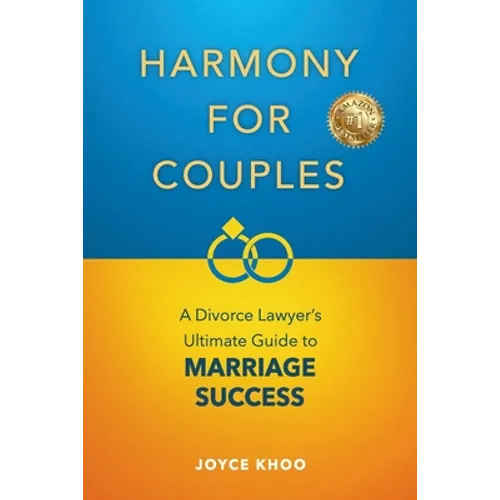 Harmony for Couples: A Divorce Lawyer's Ultimate Guide to Marriage Success - Paperback