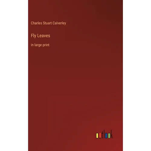 Fly Leaves: in large print - Hardcover