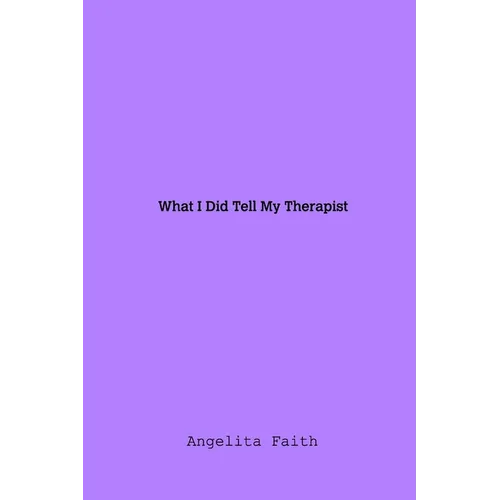 What I Told My Therapist - Paperback