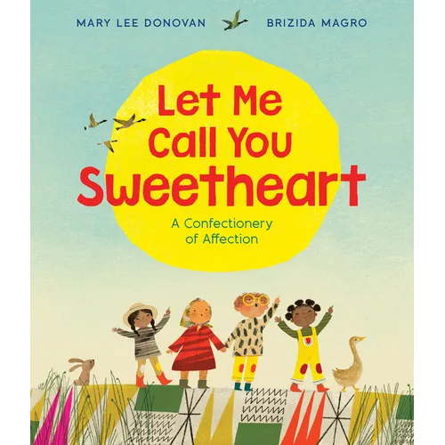 Let Me Call You Sweetheart - Hardcover