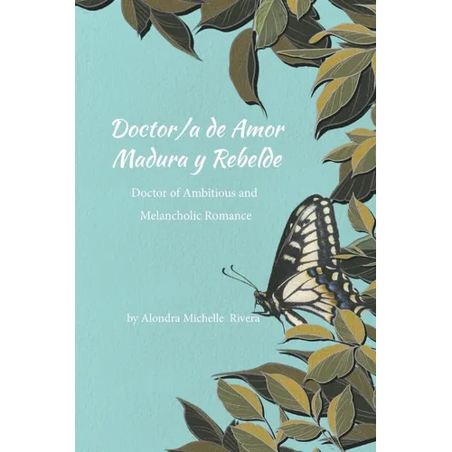 Doctor/a de Amor Madura y Rebelde / Doctor of Ambitious and Melancholic Romance - Paperback