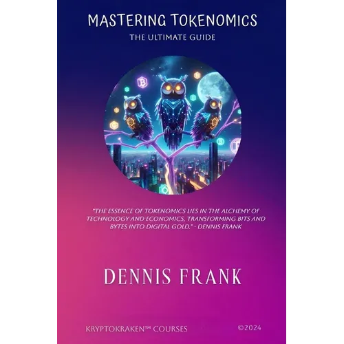 Mastering Tokenomics: The Ultimate Guide