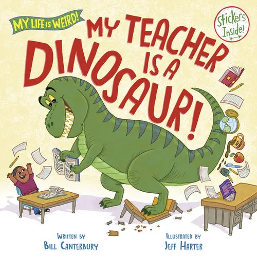 My Teacher Is a Dinosaur! - Hardcover