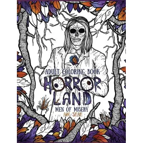 Adult Coloring Book: Horror Land Men of Misery (Book 3)