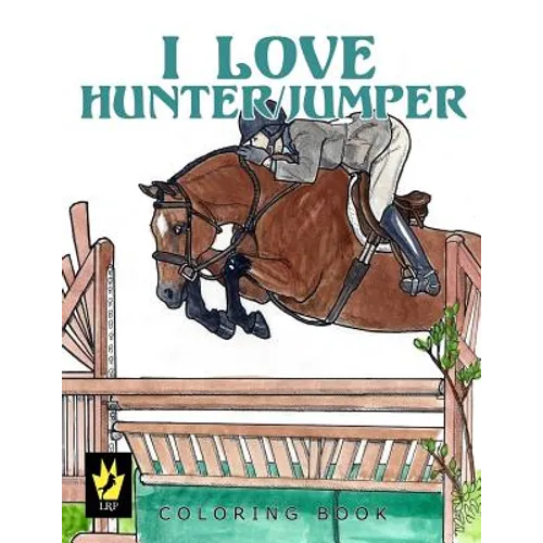 I Love Hunter / Jumper Coloring Book - Paperback