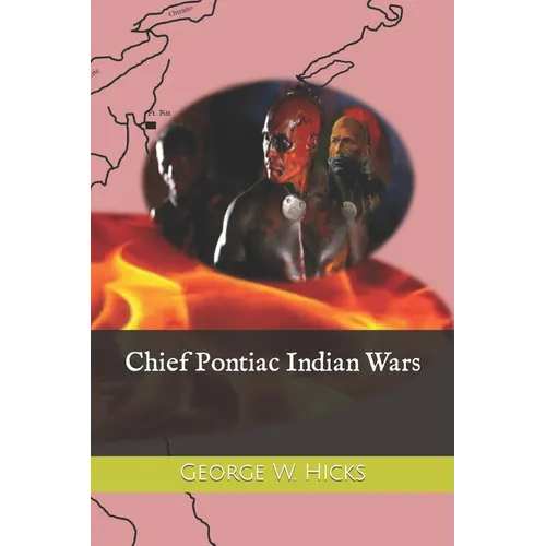 Chief Pontiac Indian Wars - Paperback
