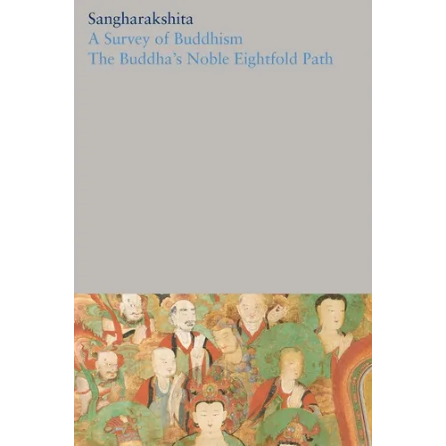 A Survey of Buddhism / The Buddha's Noble Eightfold Path - Paperback