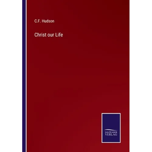 Christ our Life - Paperback