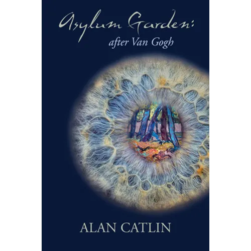 Asylum Garden: - after Van Gogh - Paperback