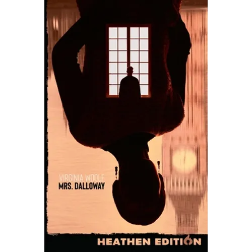 Mrs. Dalloway (Heathen Edition) - Paperback