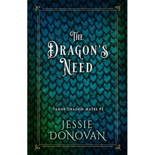 The Dragon's Need - Paperback