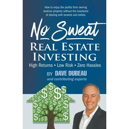 No Sweat Real Estate Investing: High Returns - Low Risk - Zero Hassles - Paperback