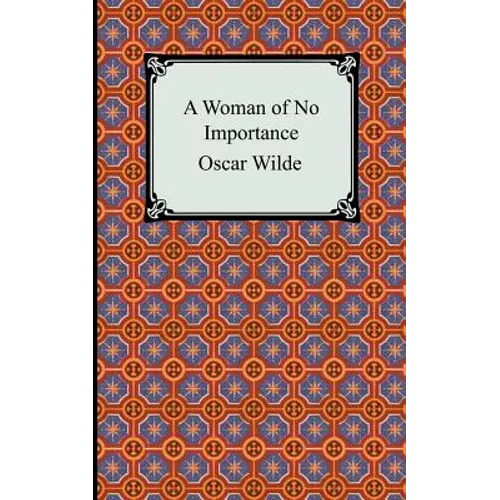 A Woman of No Importance - Paperback