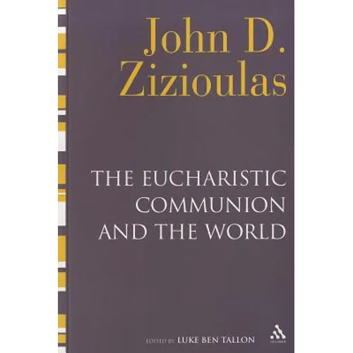 The Eucharistic Communion and the World - Paperback