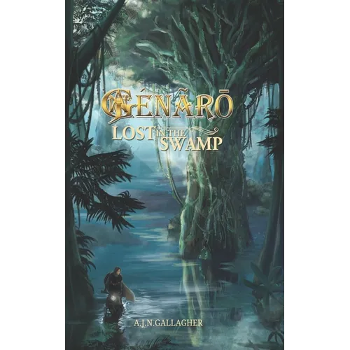 Génãrō. Lost in the Swamp - Paperback