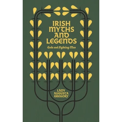 Irish Myths and Legends: Gods and Fighting Men - Spiral