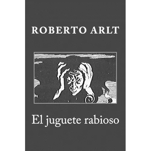 El juguete rabioso - Paperback