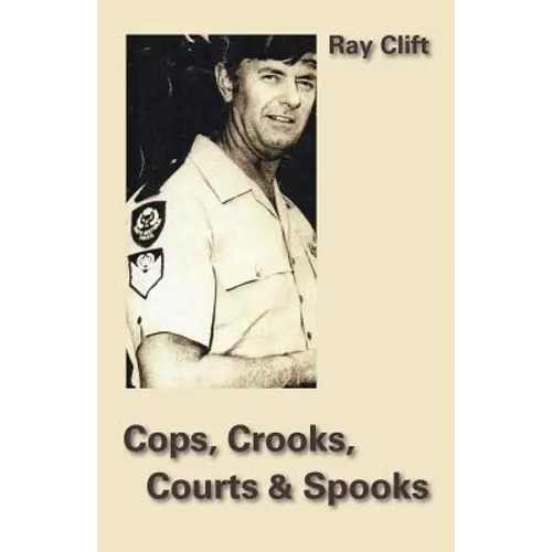 Cops, Crooks, Courts & Spooks - Paperback