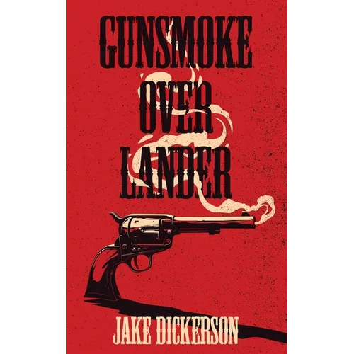 Gunsmoke Over Lander - Paperback