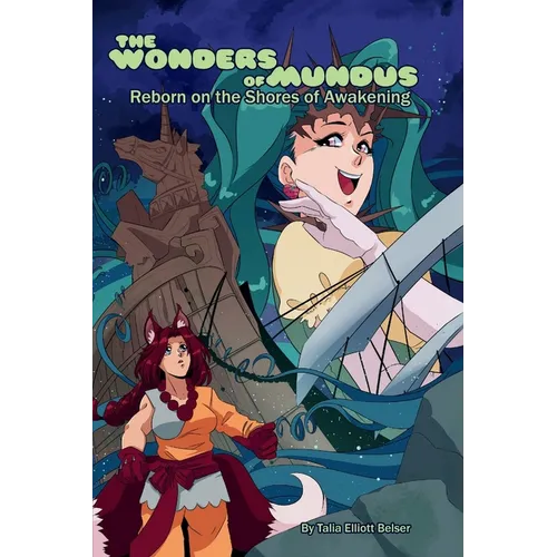 The Wonders of Mundus, Part 1: Reborn on the Shores of Awakening - Paperback
