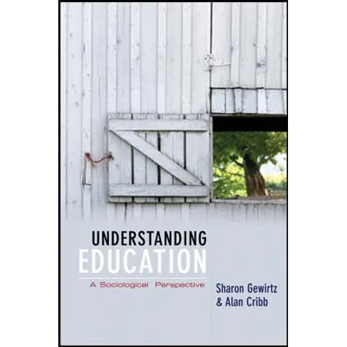 Understanding Education: A Sociological Perspective - Paperback