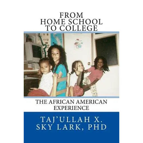 From Home School to College: The African American Experience - Paperback