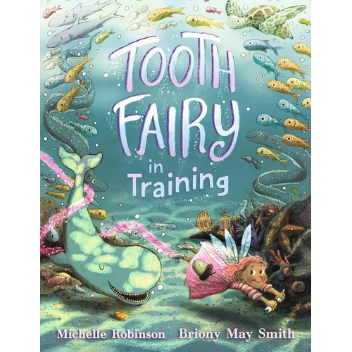 Tooth Fairy in Training - Hardcover