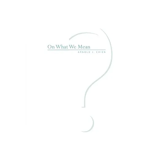 On What We Mean - Paperback