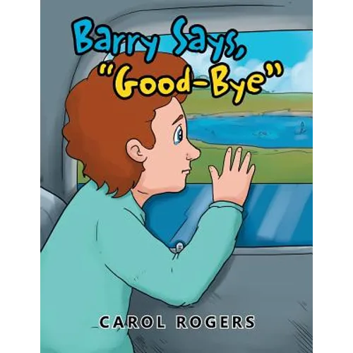 Barry Says Goodbye - Paperback