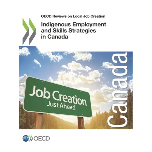 Indigenous Employment and Skills Strategies in Canada - Paperback