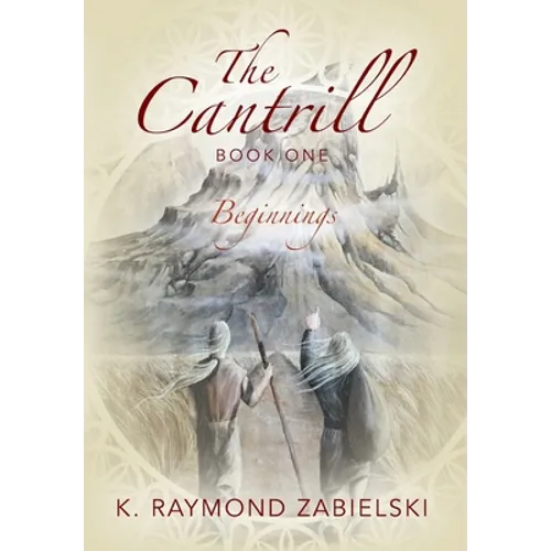 The Cantrill Book One: Beginnings - Hardcover