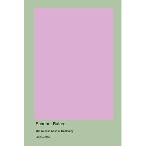Random Rulers: The Curious Case of Demarchy - Paperback