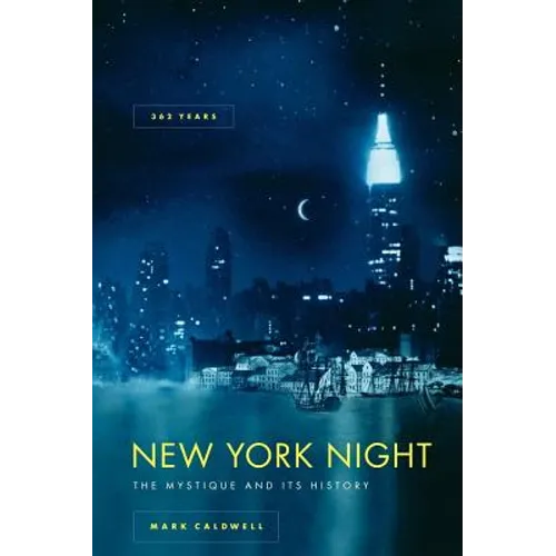 New York Night: The Mystique and Its History - Paperback