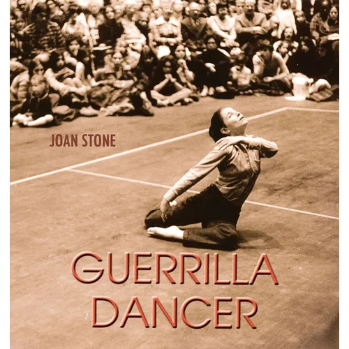 Guerrilla Dancer: Memoir of a Revolution - Paperback