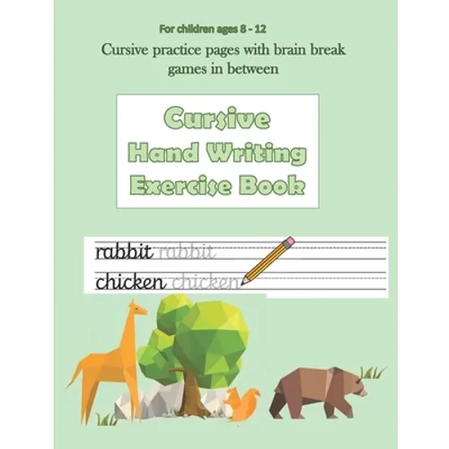 Cursive Hand Writing Practice Book: Learn cursive letter formation by tracing. Letters and words. Fun games interspersed for brain breaks - Paperback