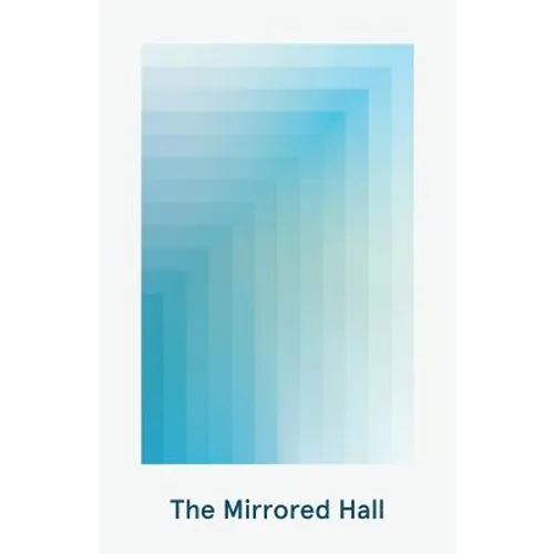 The Mirrored Hall - Paperback