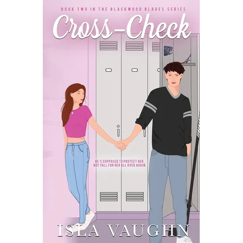 Cross-Check: A Dark Enemies-to-Lovers Hockey Romance - Paperback