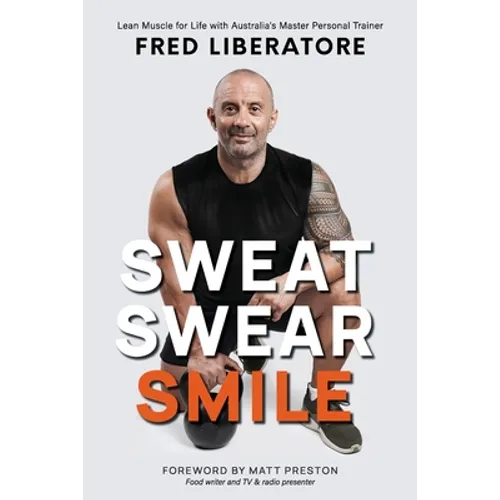 Sweat Swear Smile - Paperback