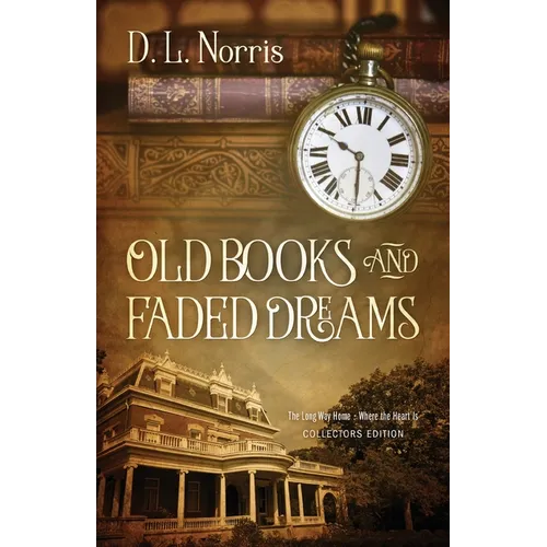 Old Books and Faded Dreams - Paperback