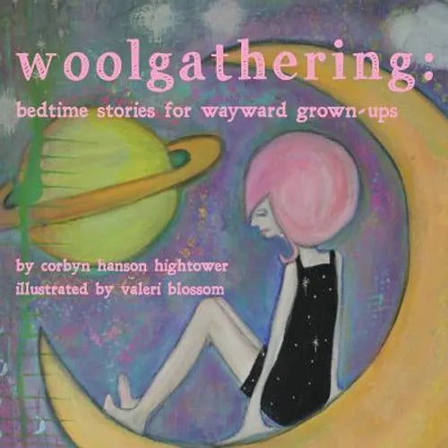 Woolgathering: Bedtime Stories for Wayward Grown-ups - Paperback