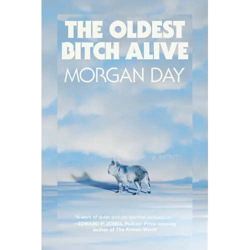 The Oldest Bitch Alive - Hardcover