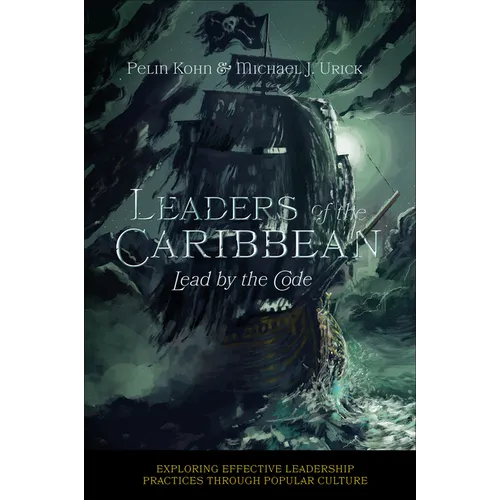 Leaders of the Caribbean: Lead by the Code - Paperback