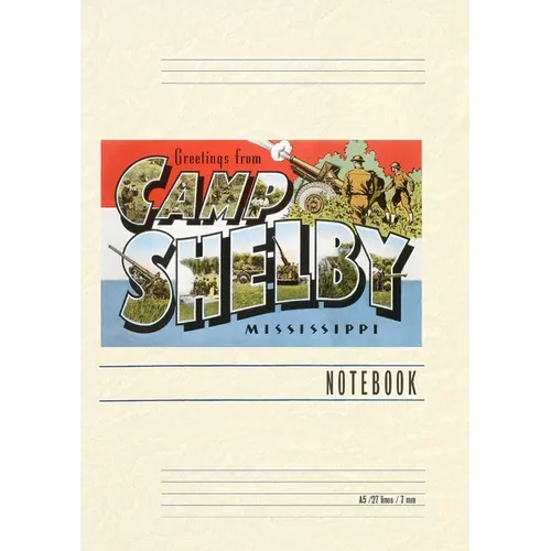Vintage Lined Notebook Greetings from Camp Shelby