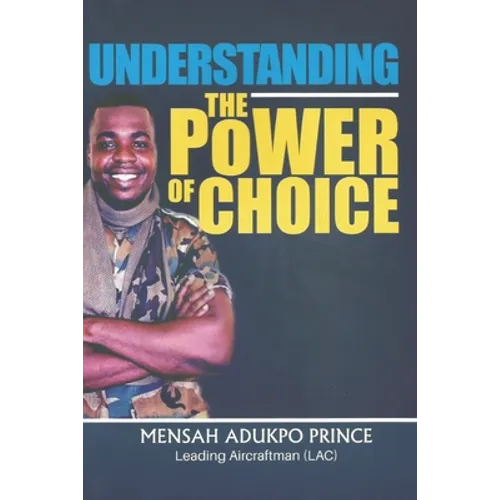 Understanding the Power of Choice - Paperback