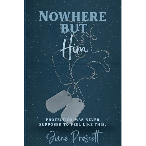 Nowhere But Him - Paperback