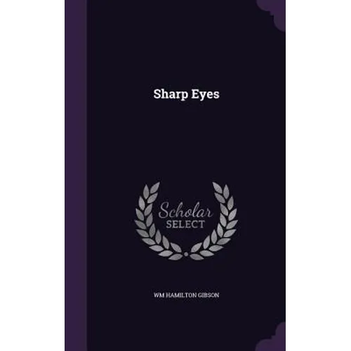 Sharp Eyes - Hardcover