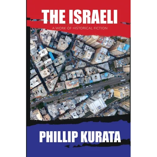 The Israeli: A Work of Historical Fiction - Paperback
