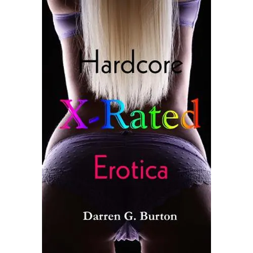 X-Rated Hardcore Erotica - Paperback